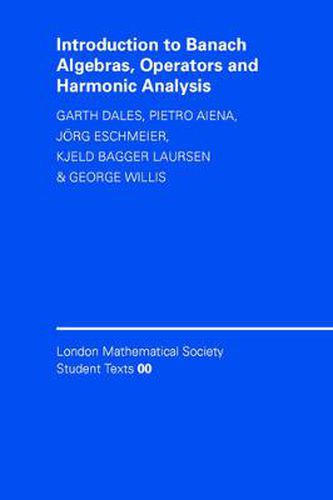 Cover image for Introduction to Banach Algebras, Operators, and Harmonic Analysis