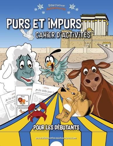 Purs et impurs Cahier d'activites pour les debutants