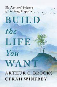 Cover image for Build the Life You Want