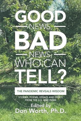 Cover image for Good News, Bad News, Who Can Tell?