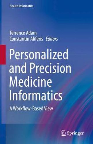 Cover image for Personalized and Precision Medicine Informatics: A Workflow-Based View