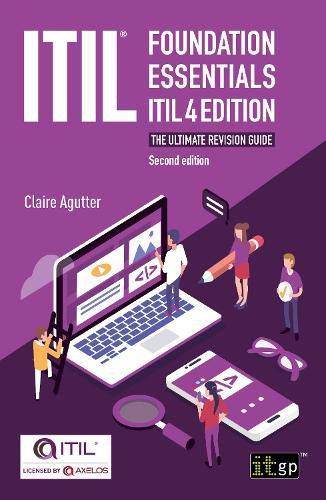 Cover image for ITIL(R) Foundation Essentials ITIL 4 Edition: The ultimate revision guide