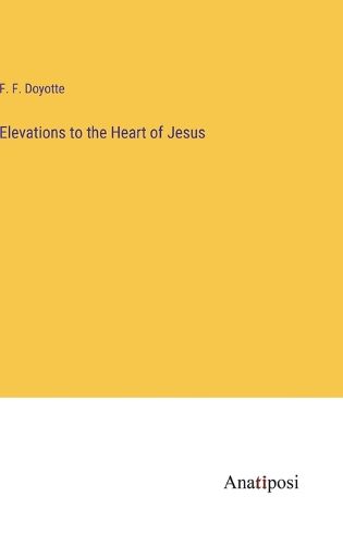 Cover image for Elevations to the Heart of Jesus