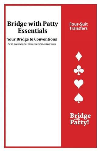 Four-Suit Transfers: Bridge with Patty Essentials: Four-Suit Transfers