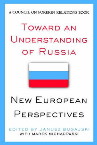 Cover image for Toward an Understanding of Russia: New European Perspectives