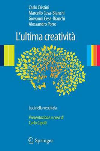 L'Ultima Creativita: Luci Nella Vecchiaia