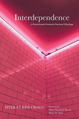 Cover image for Interdependence: A Postcolonial Feminist Practical Theology