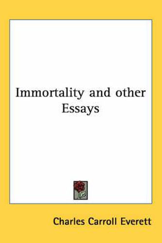 Cover image for Immortality and Other Essays