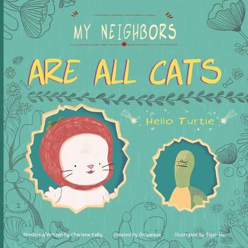 Cover image for My Neighbors Are All Cats: Hello Turtle