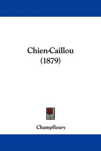 Cover image for Chien-Caillou (1879)