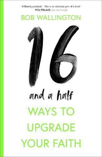 Cover image for 16 1/2 Ways To Upgrade Your Faith