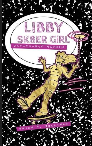 Cover image for Libby Sk8er Girl