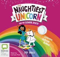 Cover image for The Naughtiest Unicorn and the School Disco