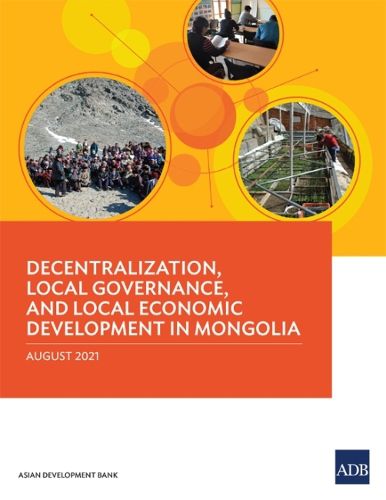Cover image for Decentralization, Local Governance, and Local Economic Development in Mongolia