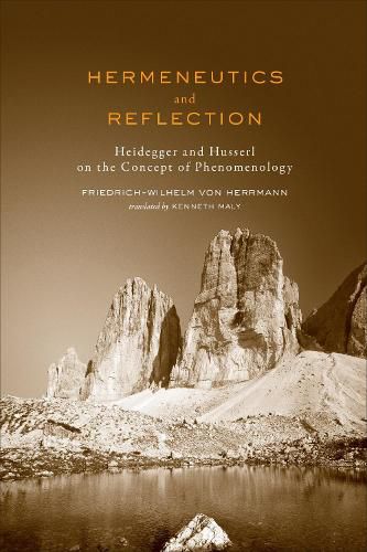 Cover image for Hermeneutics and Reflection: Heidegger and Husserl on the Concept of Phenomenology