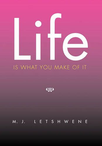 Cover image for Life Is What You Make of It