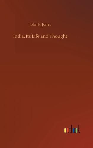 India, Its Life and Thought