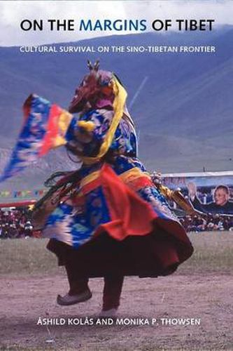 Cover image for On the Margins of Tibet: Cultural Survival on the Sino-Tibetan Frontier