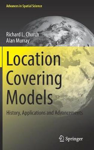 Cover image for Location Covering Models: History, Applications and Advancements