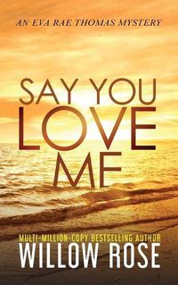 Cover image for Say You Love Me