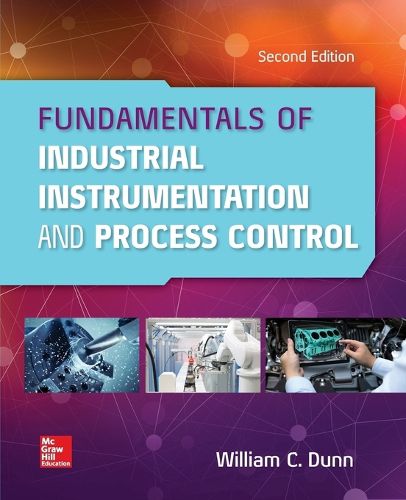 Cover image for Fundamentals of Industrial Instrumentation and Process Control 2e (PB)