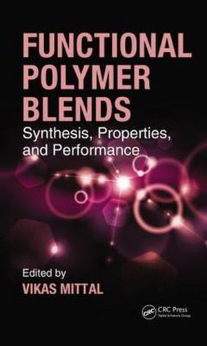 Cover image for Functional Polymer Blends: Synthesis, Properties, and Performance