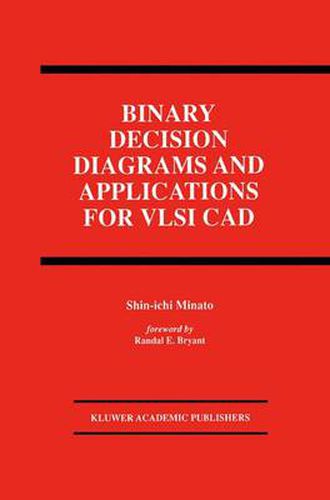 Cover image for Binary Decision Diagrams and Applications for VLSI CAD