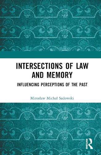 Intersections of Law and Memory