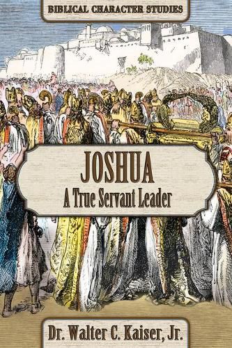 Joshua: A True Servant Leader