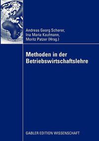 Cover image for Methoden in Der Betriebswirtschaftlehre