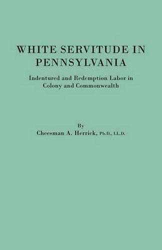 Cover image for White Servitude in Pennsylvania