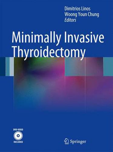 Cover image for Minimally Invasive Thyroidectomy