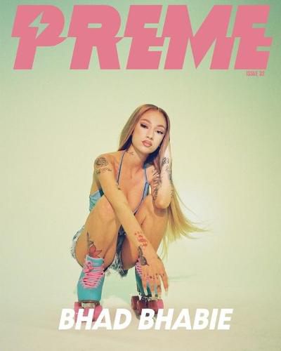 Preme Magazine: Bhad Bhabie