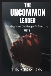 Cover image for The Uncommon Leader