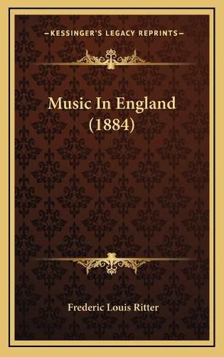 Cover image for Music in England (1884)