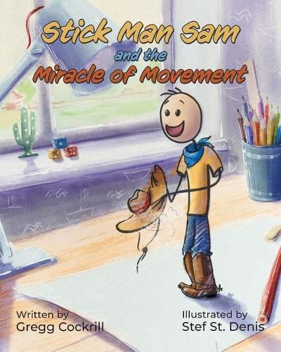 Cover image for Stick Man Sam and the Miracle of Movement