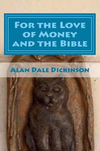 Cover image for For the Love of Money and the Bible