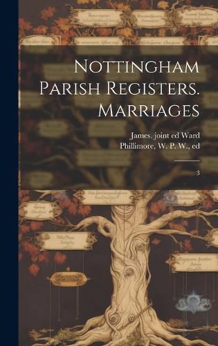 Cover image for Nottingham Parish Registers. Marriages