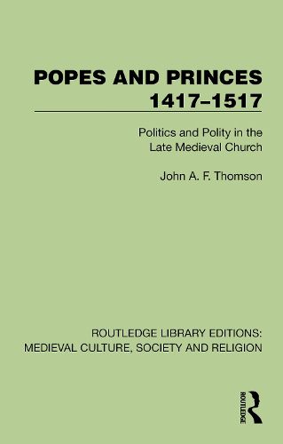 Cover image for Popes and Princes 1417-1517