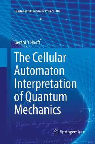 Cover image for The Cellular Automaton Interpretation of Quantum Mechanics