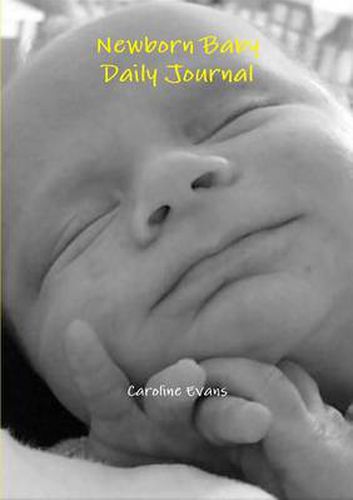 Cover image for Newborn Baby Daily Journal