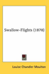 Cover image for Swallow-Flights (1878)