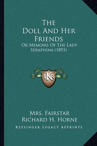 The Doll and Her Friends: Or Memoirs of the Lady Seraphina (1893)