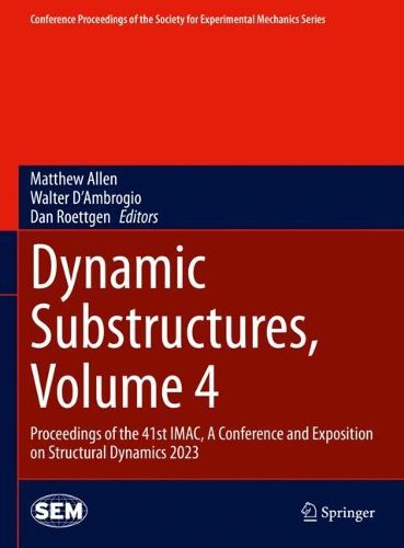 Cover image for Dynamic Substructures, Volume 4