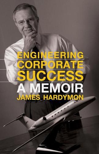 Cover image for Engineering Corporate Success: A Memoir