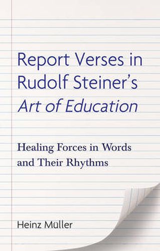 Cover image for Report Verses in Rudolf Steiner's Art of Education: Healing Forces in Words and Their Rhythms