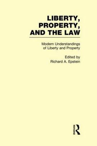 Cover image for Modern Understandings of Liberty and Property: Liberty, Property, and the Law