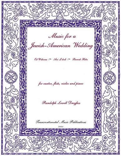 Cover image for Music for a Jewish-American Wedding: For Cantor, Flute, Violin and Piano