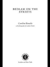 Cover image for Bedlam on the Streets