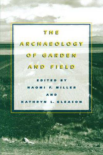 Cover image for The Archaeology of Garden and Field